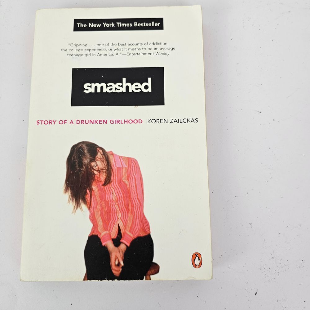 Smashed: Story of a Drunken Girlhood by Koren Gailckas Paperback‎